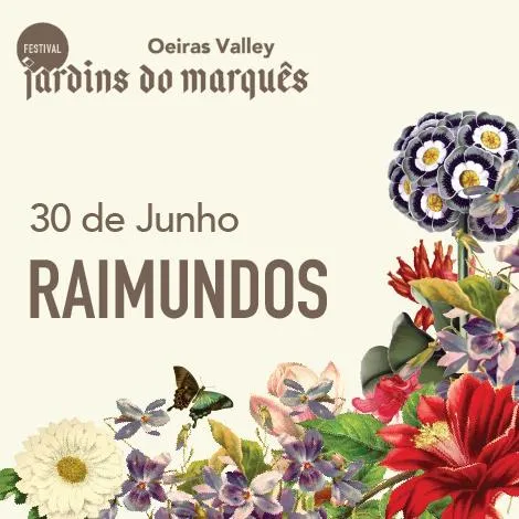 RAIMUNDOS - JARDINS DO MARQUÉS - OEIRAS MASQUETICKET.jpg